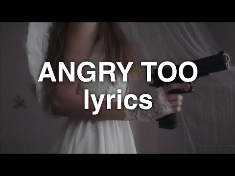 Lola Blanc - Angry Too (Lyrics)