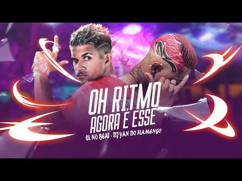 CL NO BEAT E DJ YAN DO FLAMENGO - OH RITMO AGORA É ESSE - BREGA FUNK
