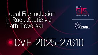 Download the video "CVE-2025-27610 - Local File Inclusion in Rack::Static via Path Traversal"