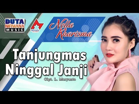 Nella Kharisma - Tanjungmas Ninggal Janji | Dangdut [OFFICIAL]
