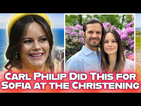 Swedish Prince Carl Philip’s Emotional Tribute to Princess Sofia at Their Daughter’s Christening