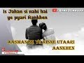 Whatsapp Status Video Is Jaha Ki Nahi Hai Tumhari Ankhe Love Status Video