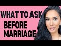 Questions To Ask Before Marriage