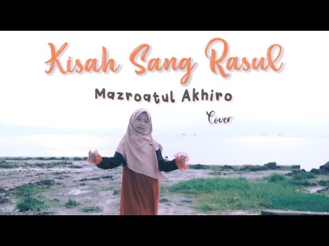 KISAH SANG RASUL - MAZRO (COVER)