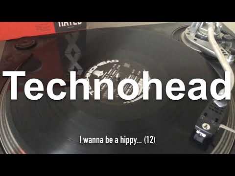 Listening to my LPs & 12s Technohead - I wanna be a hippy (12)