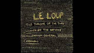 Le Loup - We are Gods! We Are Wolves! - not the video
