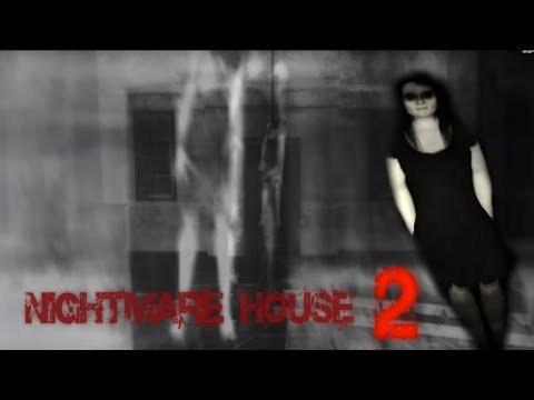 Nightmare House 2 [Part 2] Haunting Exposure & Dangerous Maintenance