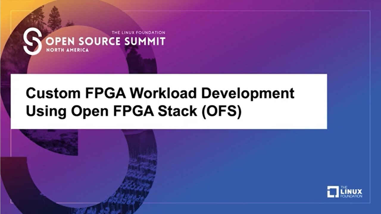 Custom FPGA Workload Development using Open FPGA Stack (OFS)