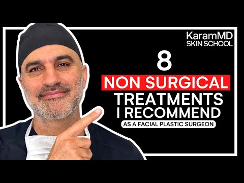 Plastic Surgeon reveals the 8 Non Surgical Facial Rejuvenation Treatments that actually work