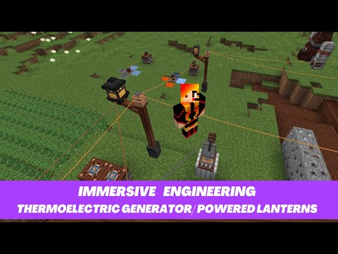 Minecraft Mod Spotlight ~ Immersive Engineering  ~ Thermoelectric Generator, Powered Lanterns & More