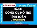 Bài 8. Công cụ hỗ trợ tính toán