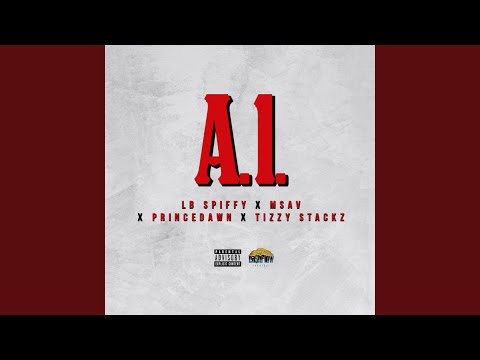A1 (feat. Msav, PrinceDawn & Tizzy Stackz)