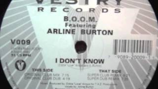 B.O.O.M. feat. Arline Burton - I Don't Know (Super Club Remix)