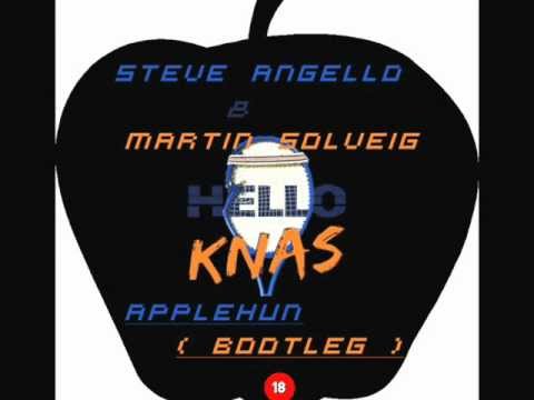 Steve Angello & Martin Solveig - Hello Knas ( AppleHUN Bootleg )