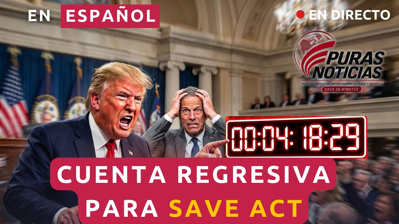 EN DIRECTO: Cuenta Regresiva para la SAVE ACT | Tensión Política | Claro y Directo América