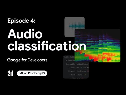 Using audio classification in your Raspberry Pi apps with MediaPipe