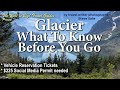 Glacier National Park- Everything you Need To Know Before