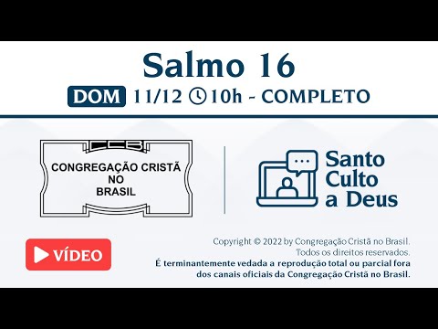 Santo Culto a Deus (Vídeo) - DOM - 11/12/2022 10:00 - Salmo 16