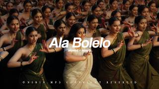 Download lagu Ala Bolelo - (Slowed   Reverb) nibin.mp3 mp3