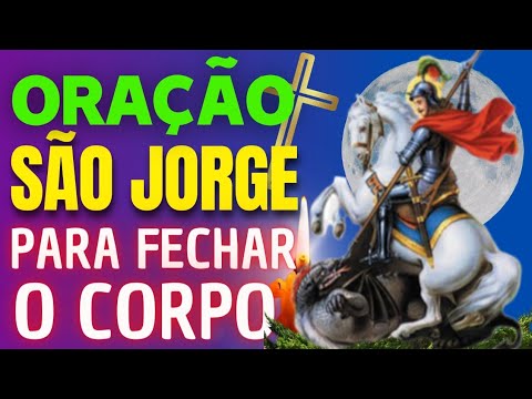 Oração de São Jorge para fechar o corpo e pedir proteção com o Salmo 91