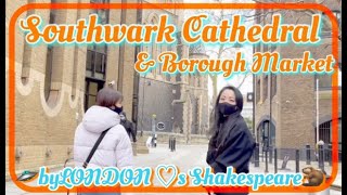 【Vol.14】Shakespeareの弟が眠るSouthwark CathedralからBridget Jones's Diaryのロケ地まで歩くよ♪