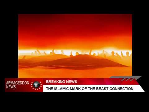 Islamic Mark of the Beast   Part 2 Armageddon News