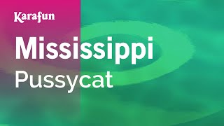 Download lagu Mississippi - Pussycat | Karaoke Version | KaraFun mp3