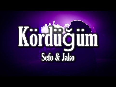 Sefo & Jako - kördüğüm (Sözleri/Lyrics)
