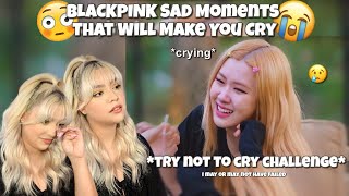 Download lagu [REACTION] BLACKPINK Sad Moments That Will Make You Cry mp3