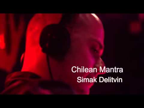 Simak Delitvin  - Chilean Mantra (Original Mix)