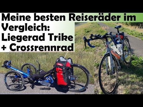 Vergleich Reiseräder: Liegerad Trike HP Scorpion + Crossrennrad Cube Race SL