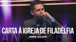 Carta á igreja de Filadélfia - Pr. Samuel Gularte