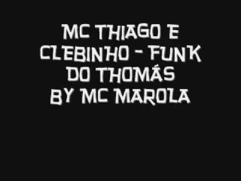 MC THIAGO E CLEBINHO - FUNK DO THOMÁS