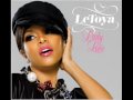 Letoya - She Ain't Got Sh!t On Me ! 