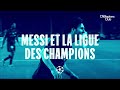 Messi et la Ligue des Champions