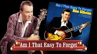 Don Gibson  - Am I That Easy To Forget (1973)