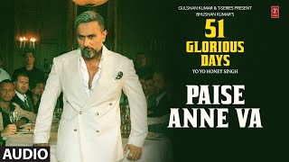 Paisa Anne Va (Full Audio) by Yo Yo Honey Singh