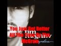 You Just Get Better All The Time By Tim McGraw *Lyrics in description*