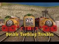 Double Teething Troubles Trainz Adaptation