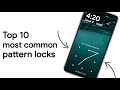 10 Most Common Pattern Locks