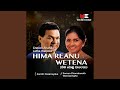Hima Reanu Wetena (Radio Version)