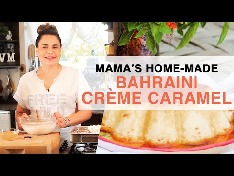 Bahraini Crème Caramel! Make This Delicious Dessert At Home!