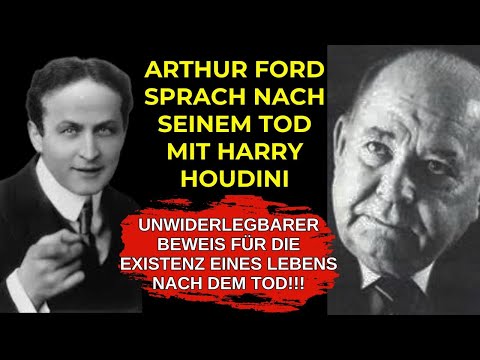 Arthur Ford hat mit dem toten Harry Houdini gesprochen! Beweis für ein Leben nach dem Tod
