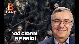 Alessandro Barbero - I Vichinghi - cento giorni a Parigi