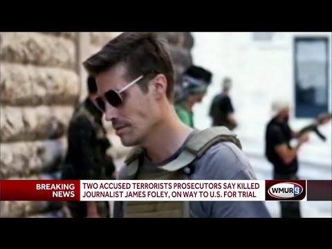 2 accused of killing journalist James Foley on way to US for trial