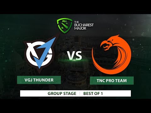TNC Pro Team vs VGJ Thunder | Best of 1 | The Bucharest Major 2018