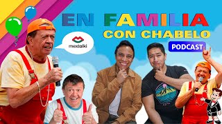 EN FAMILIA CON CHABELO