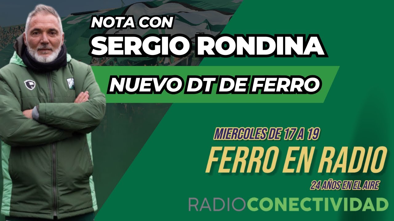 Sergio Rondina, nuevo técnico de Ferro: 