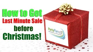 How to Get Last Minute Sales Before Christmas as a Direct Seller - Party Plan 123 (Melanie Parker)