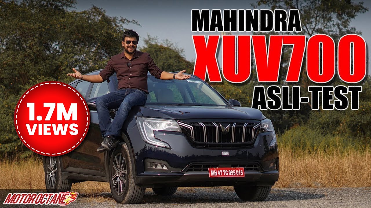 Mahindra XUV700 Asli Test